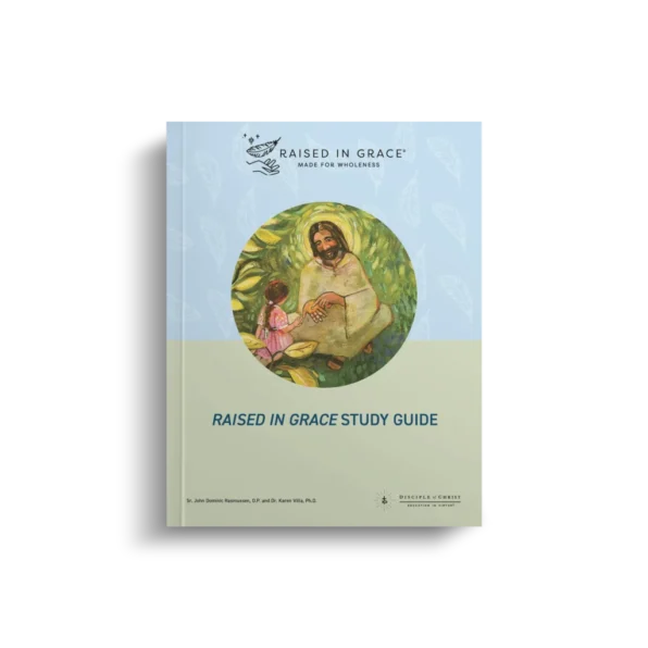 Raised in Grace® Study Guide Book